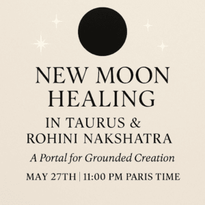 🌑✨ New Moon Healing in Taurus & Rohini Nakshatra ✨🌑